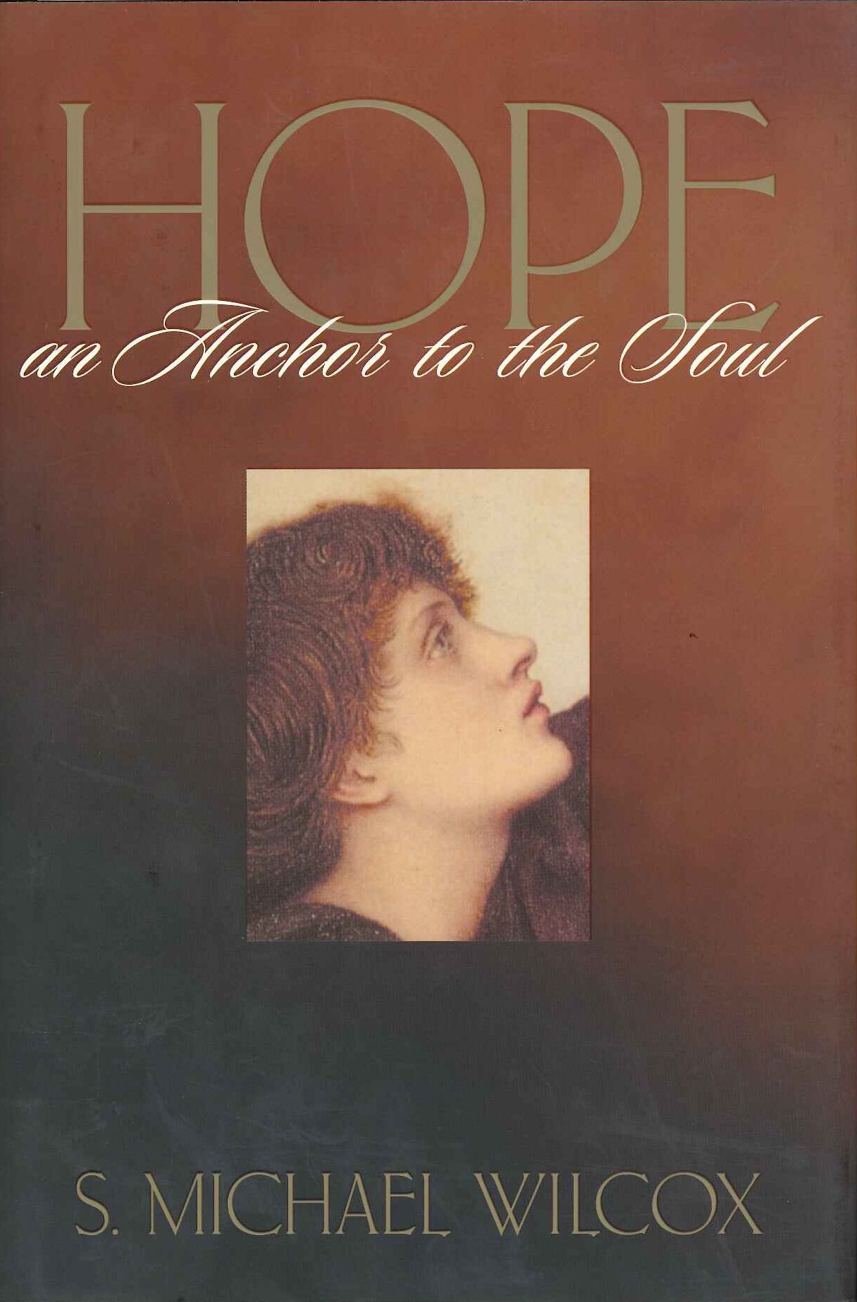 Hope, An Anchor to the Soul