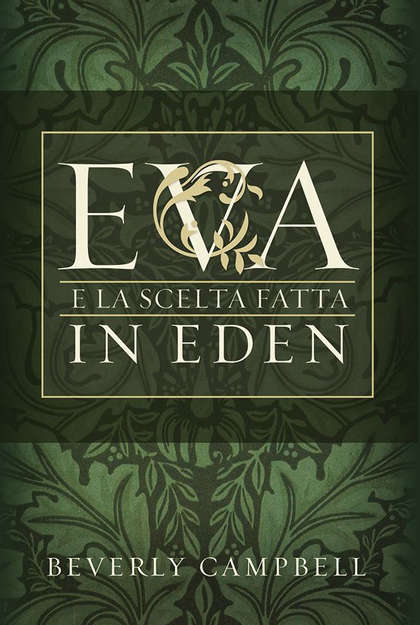 Eva e la Scelta Fatta in Eden: (Eve and the Choice Made in Eden - Italian)