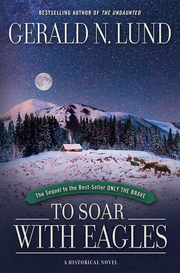 To Soar with Eagles: Only the Brave, Volume 2