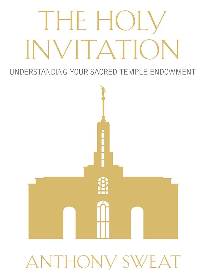 The Holy Invitation: Understanding Your Sacred Temple Endowment