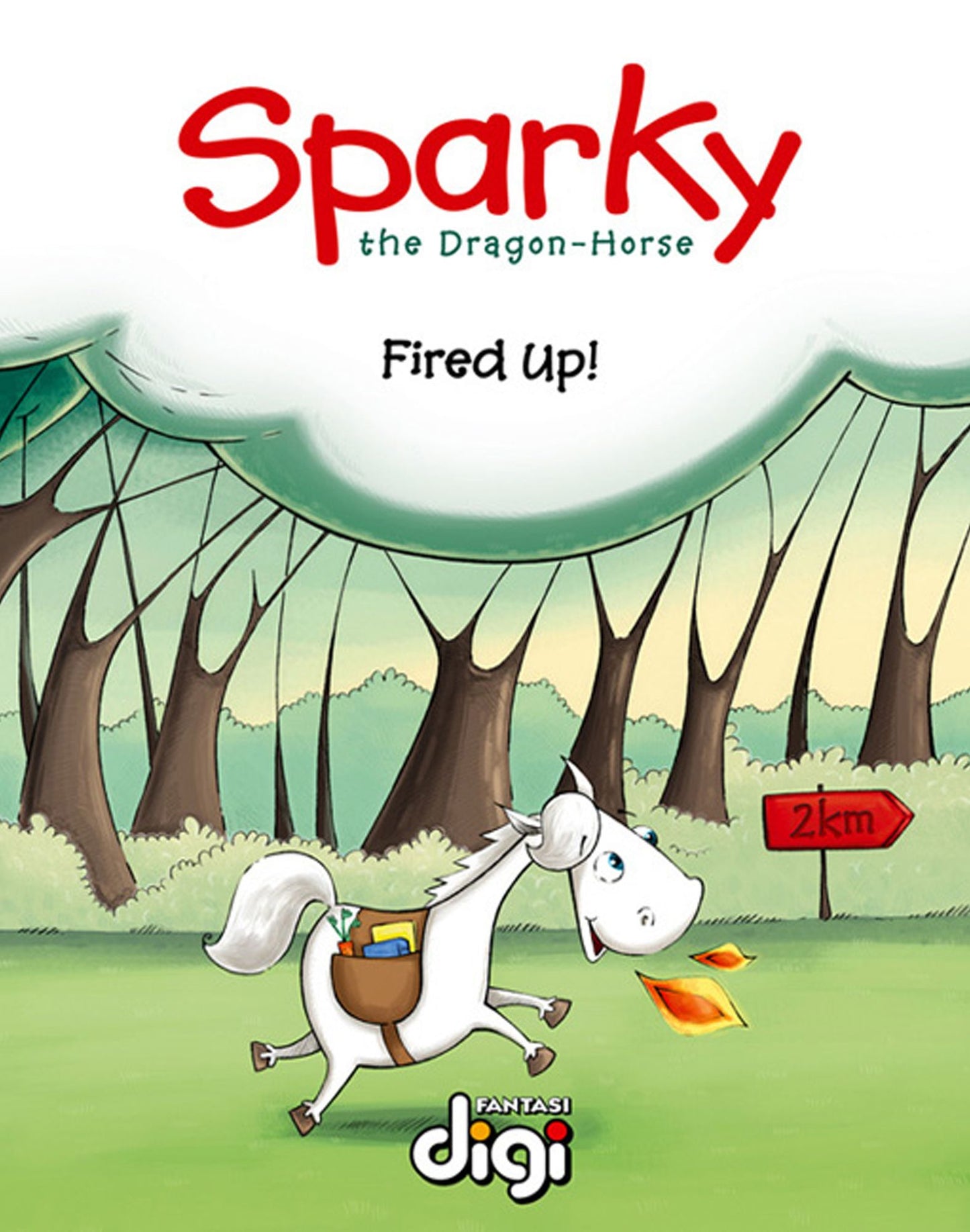 Sparky the Dragon-Horse: Fired Up!