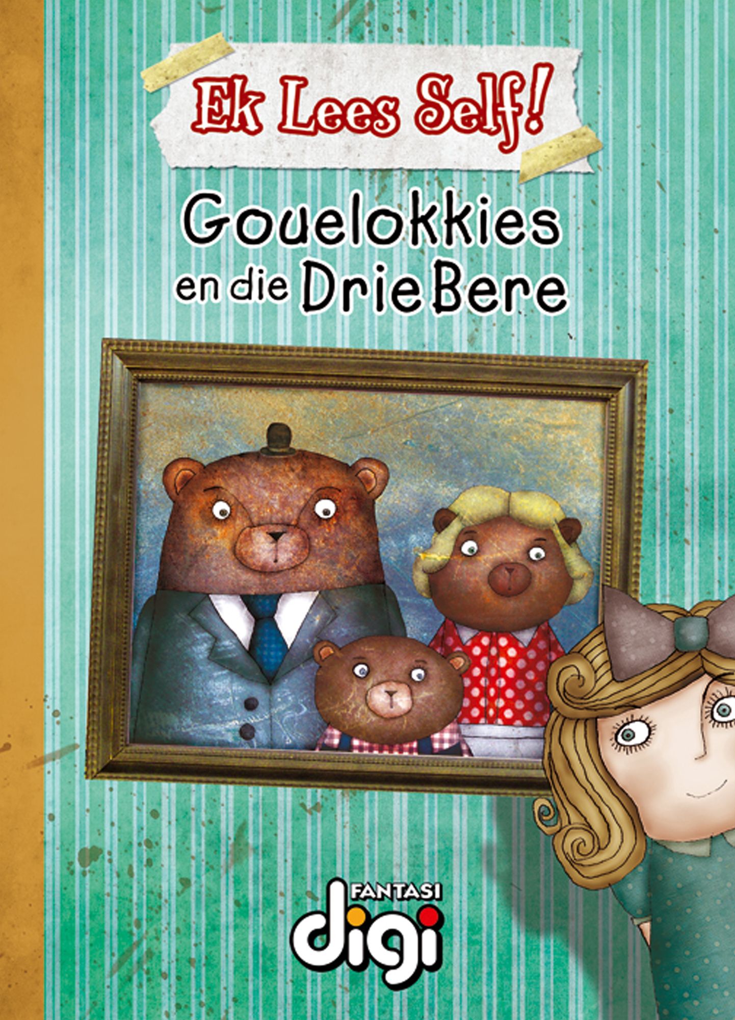 Ek Lees Self! Gouelokkies en die Drie Bere