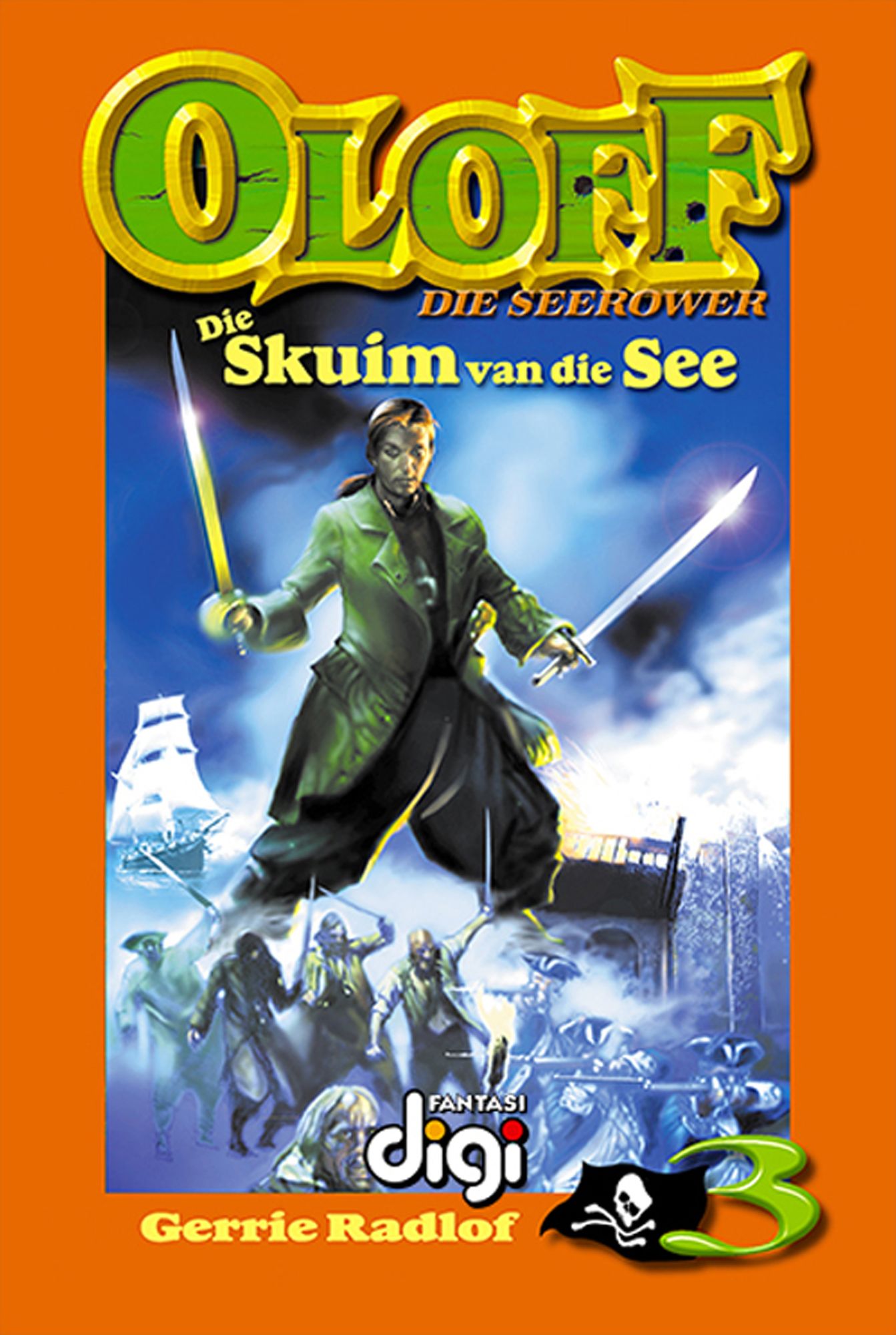 Oloff die Seerower 3: Die Skuim van die See