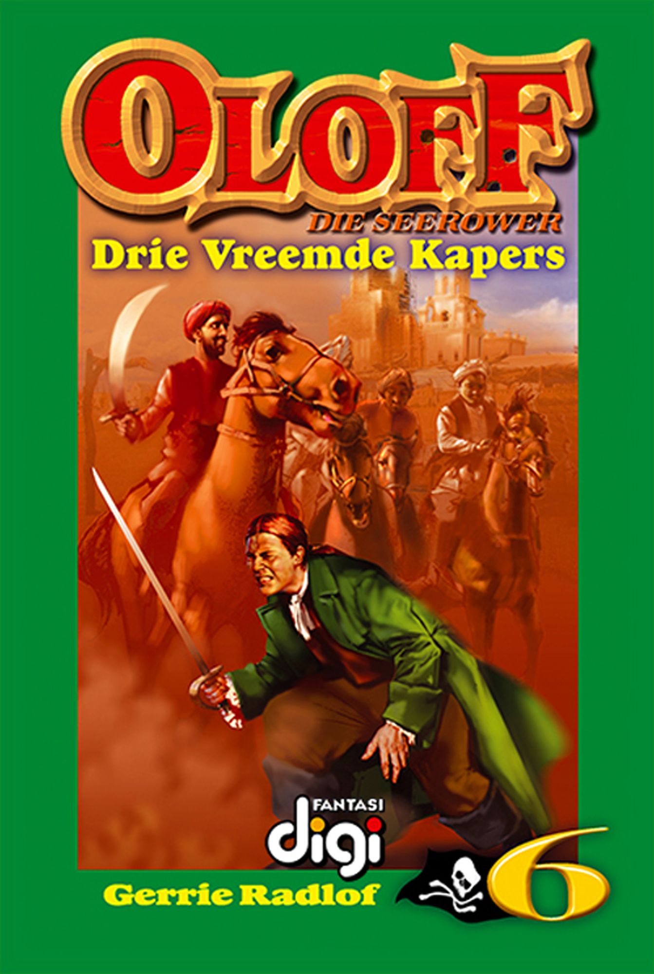 Oloff die Seerower 6: Drie Vreemde Kapers