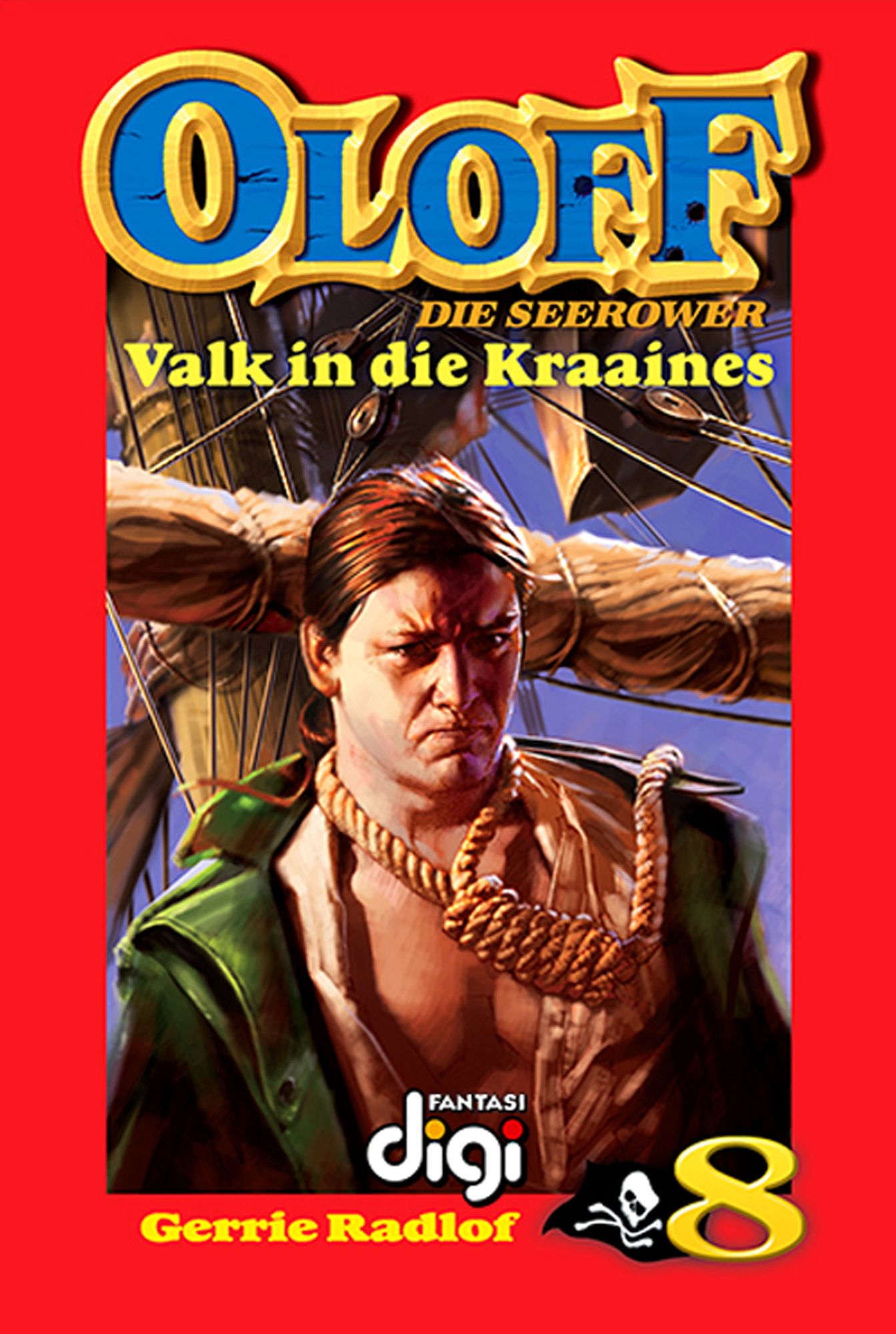 Oloff die Seerower 8: Valk in die Kraaines