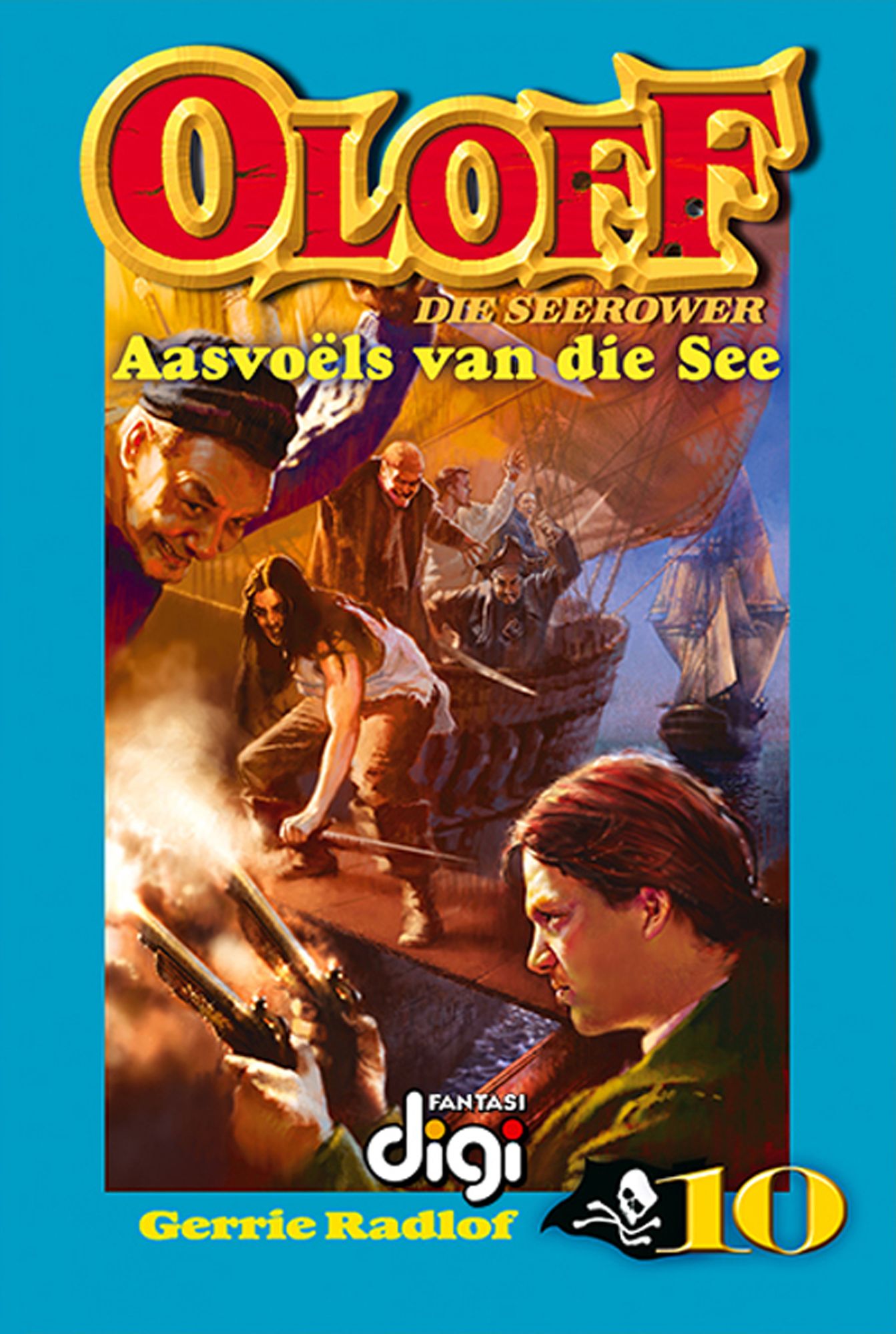 Oloff die Seerower 10: Aasvoëls van die See