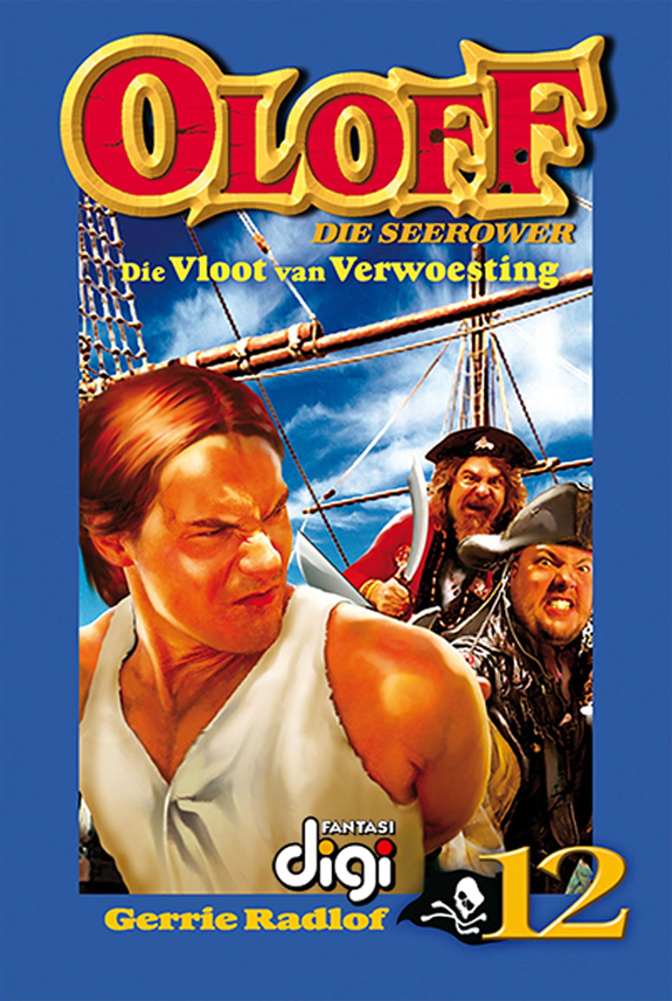 Oloff die Seerower 12: Die Vloot van Verwoesting