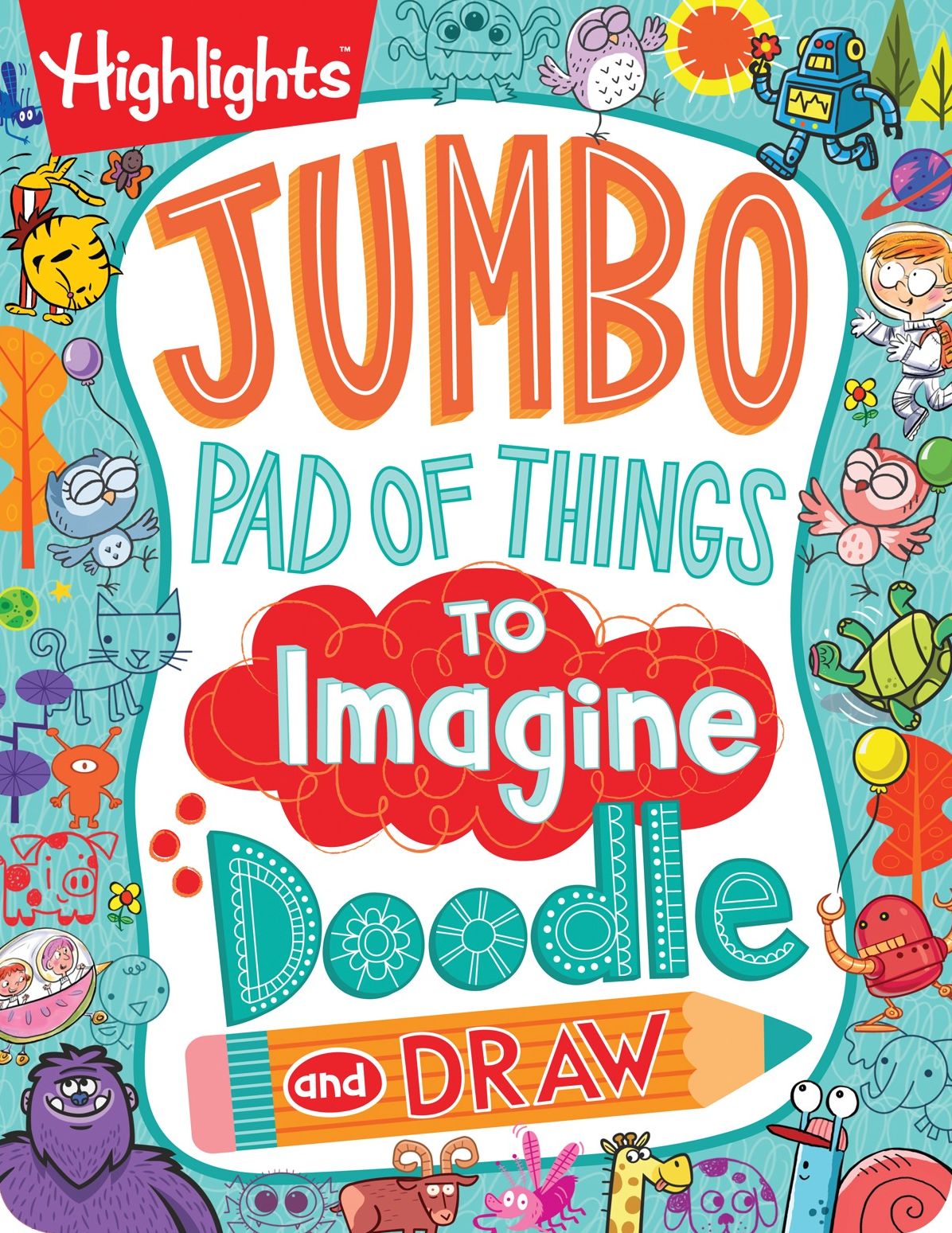 Jumbo Pad of Things to Imagine, Doodle, and Draw