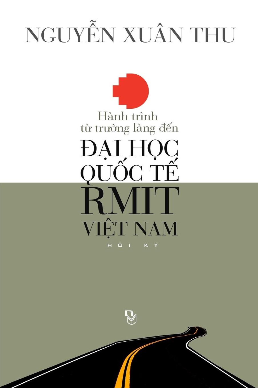 Hanh Trinh Tu Truong Lang Den Dai Hoc Quoc Te RMIT Viet Nam: Hoi Ky