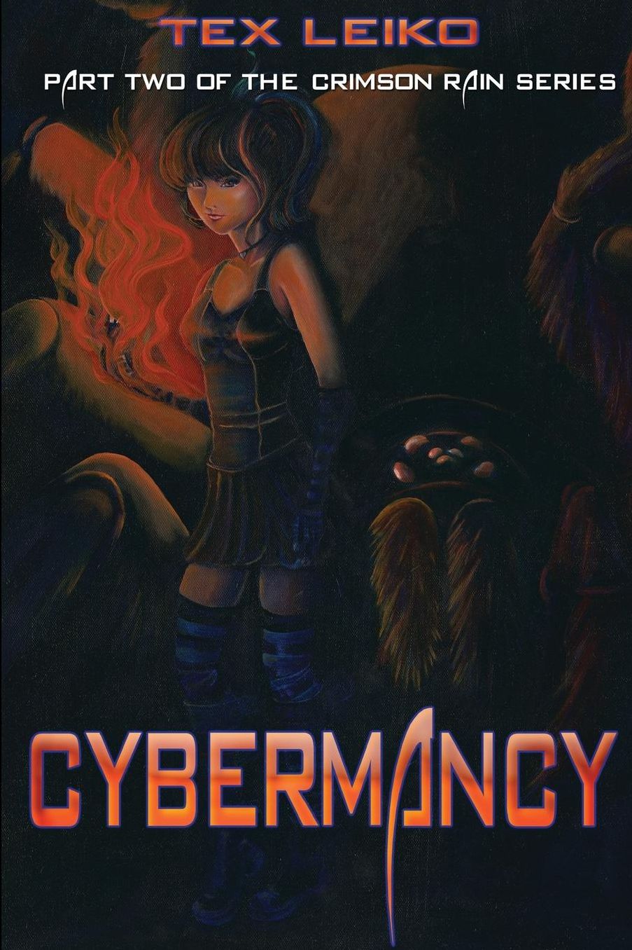 Cybermancy: Part Two of the Crimson Rain Series