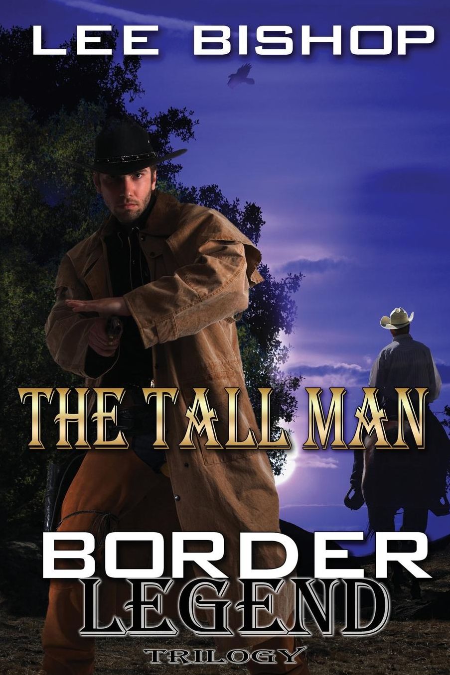 The Tall Man: Border Legend Trilogy