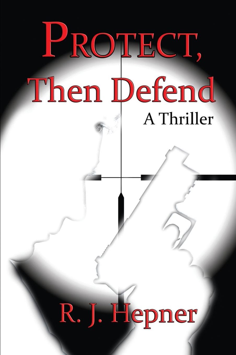 Protect, then Defend