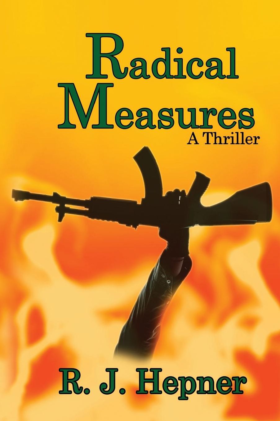 Radical Measures: The Art Dodek Series: A Thriller