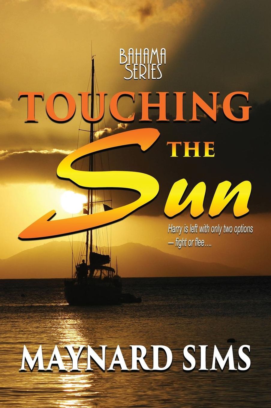 Touching the Sun: Bahama Series