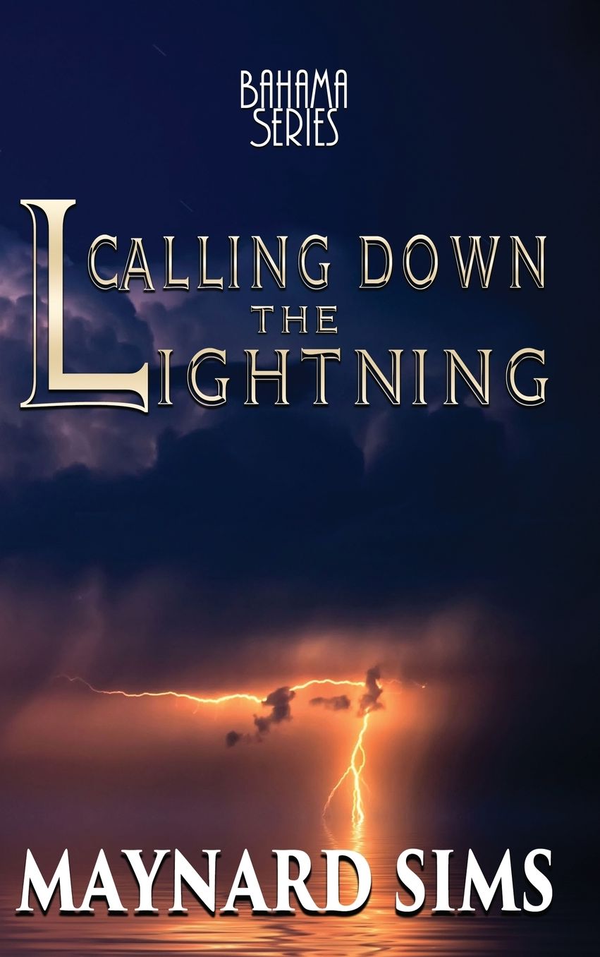 Calling Down the Lightning: Bahama Series