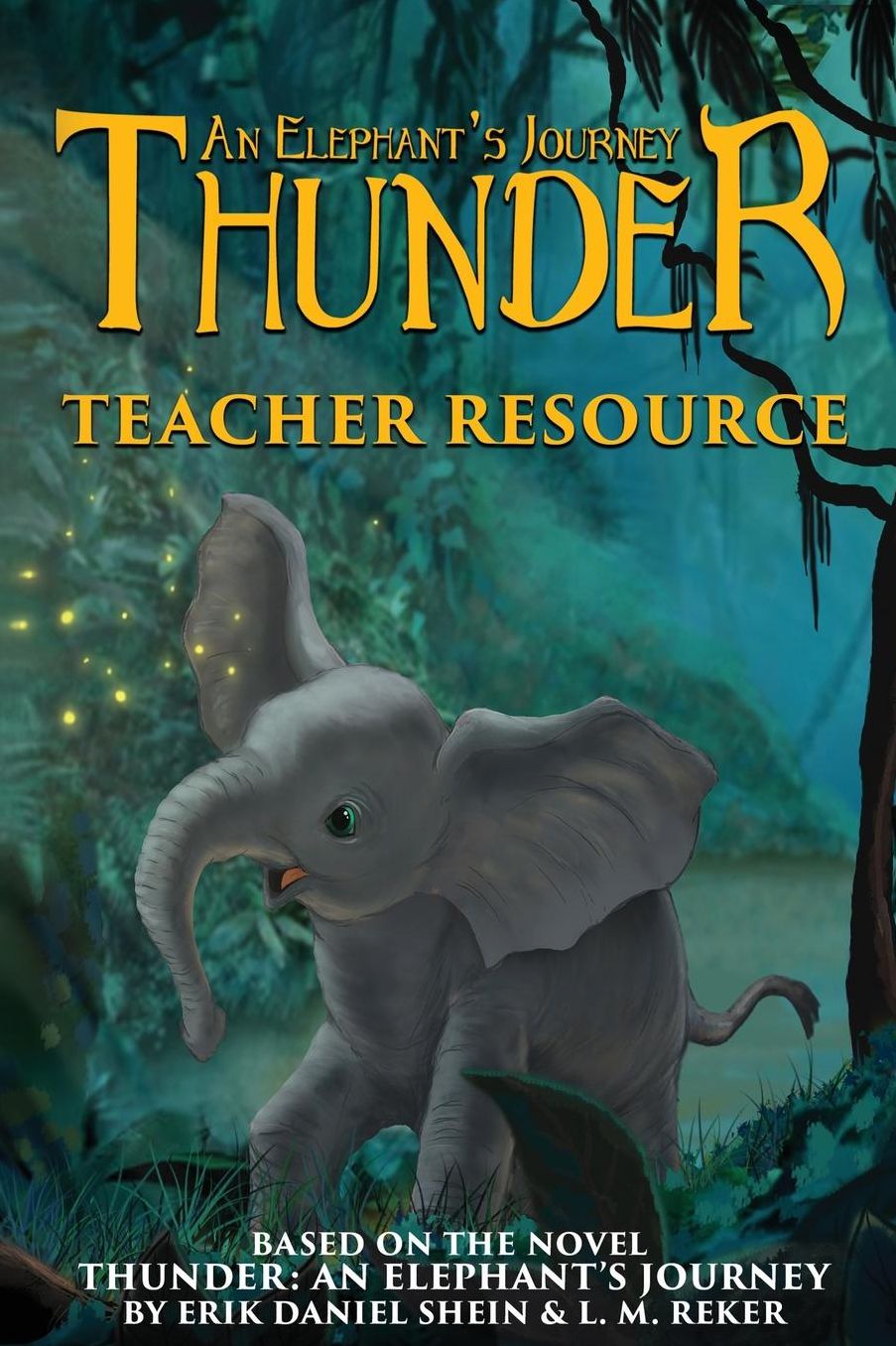 Thunder: An Elephant's Journey: Teacher Resource