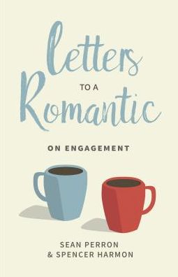 Letters to a Romantic: On Engagement