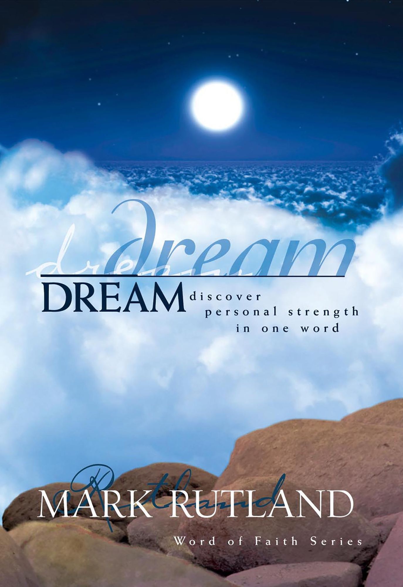 Dream: Discover personal strength in one word