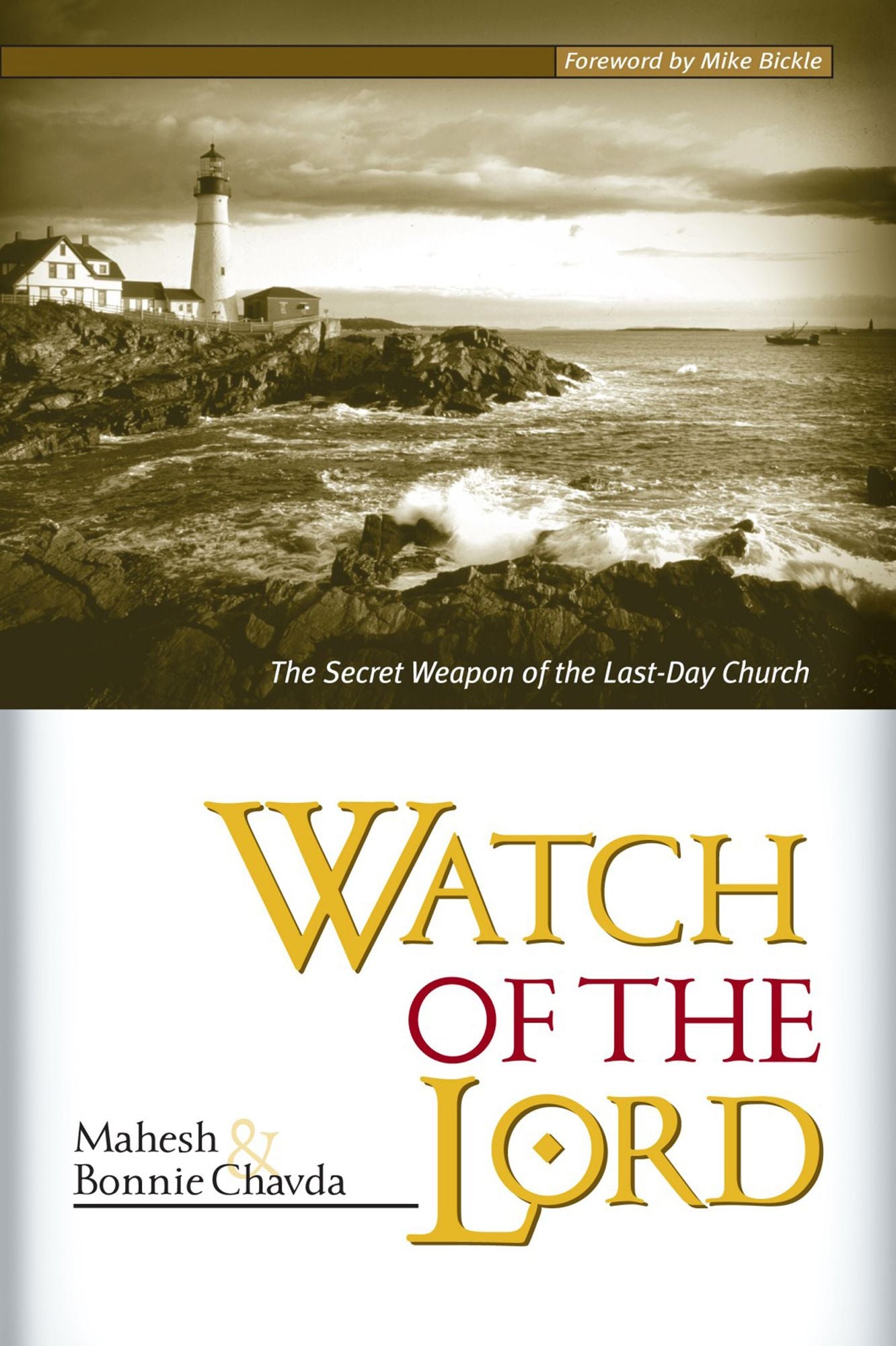 Watch Of The Lord: The Secret Weapon of the Last-Day Church