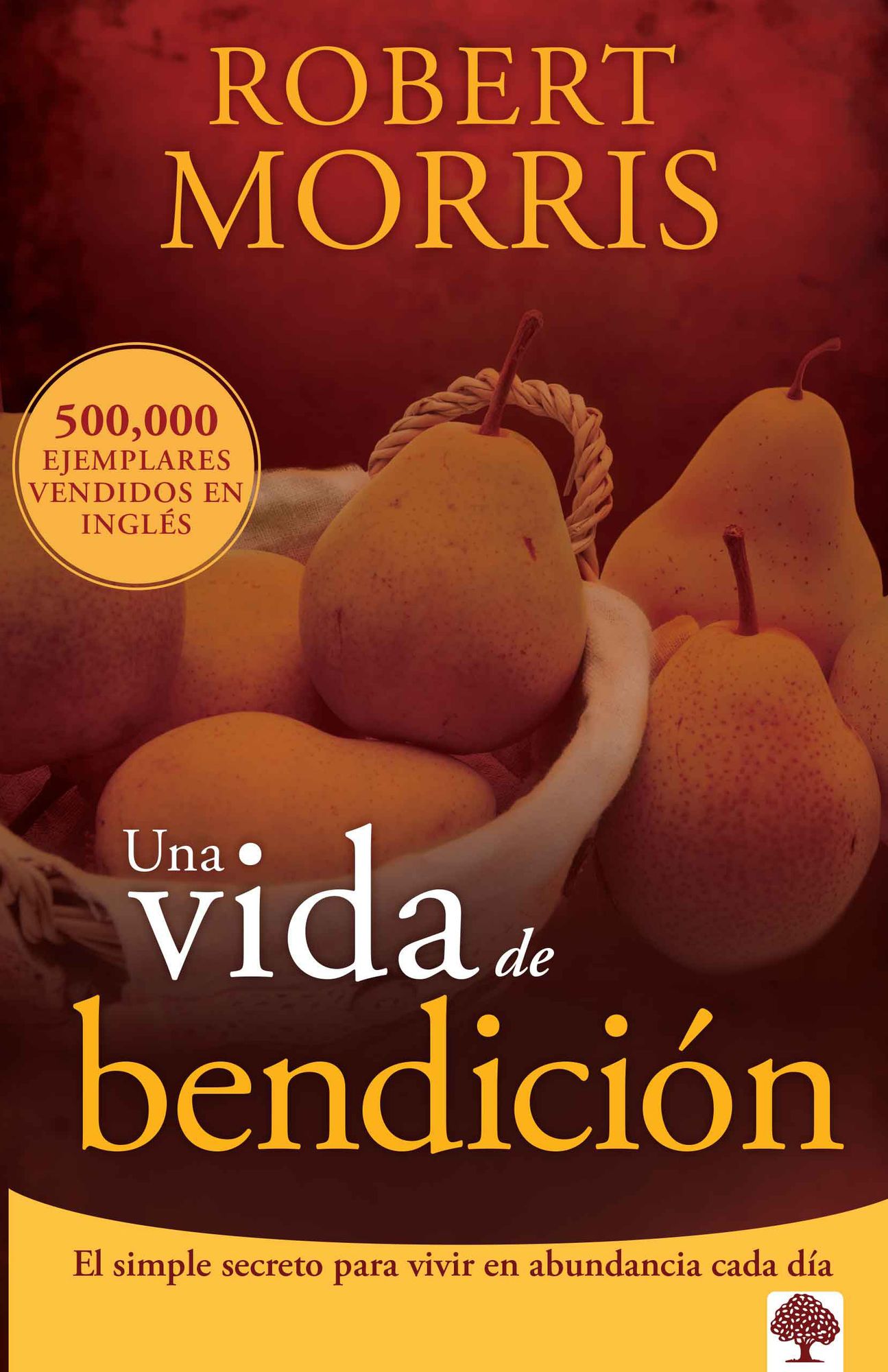 Una vida de bendición: El simple secreto para vivir en abundancia cada día