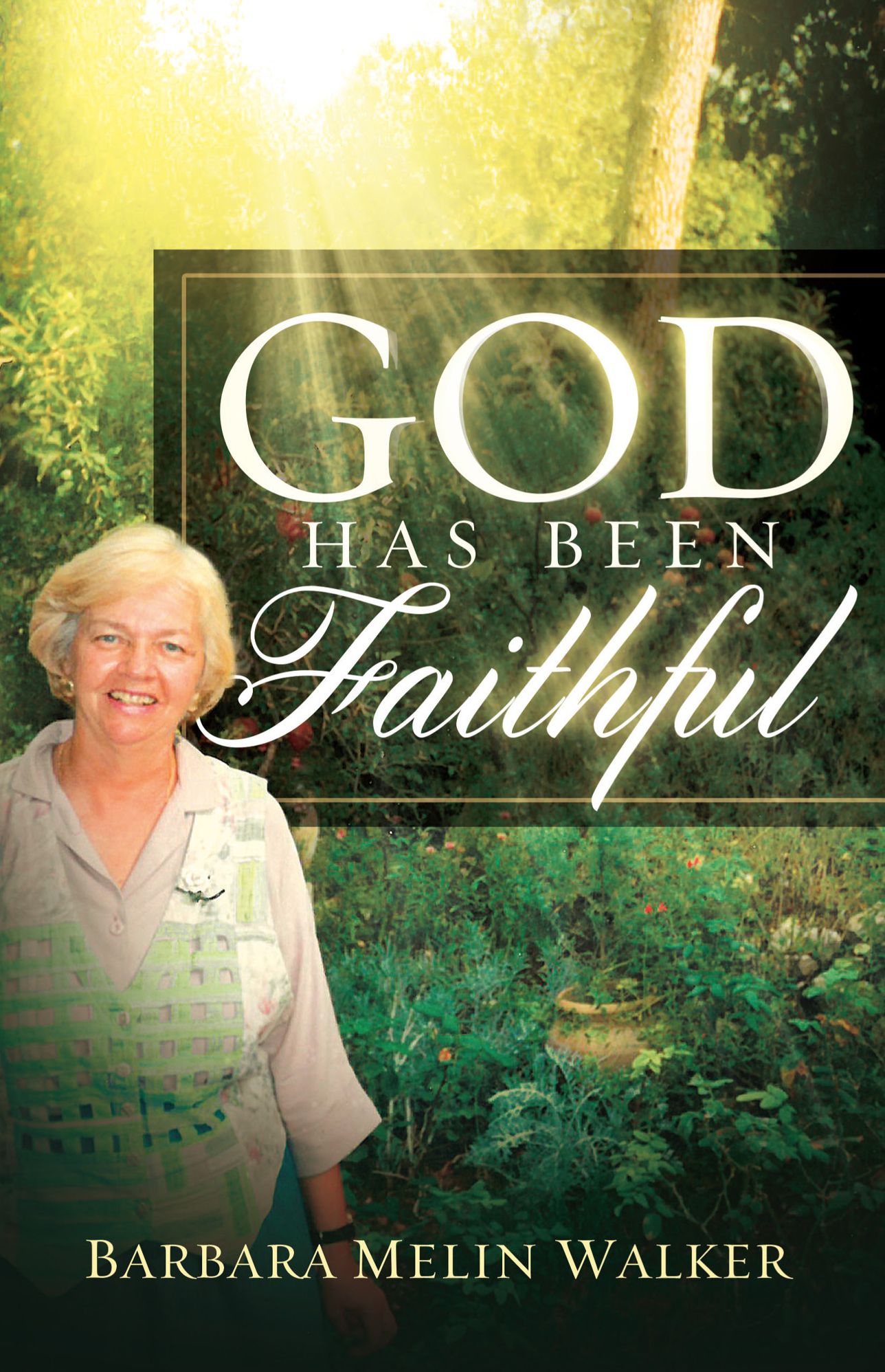 God Has Been Faithful