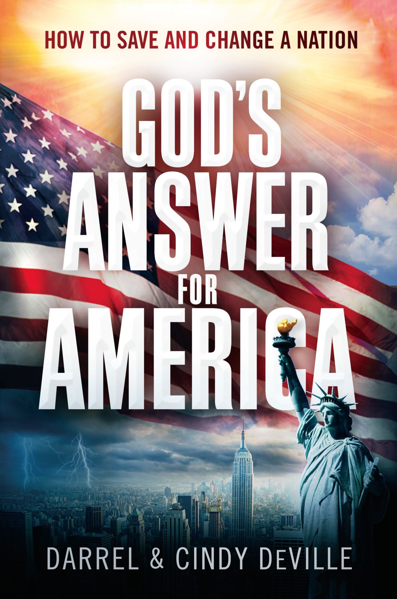 God's Answer for America: How to Save and Change a Nation