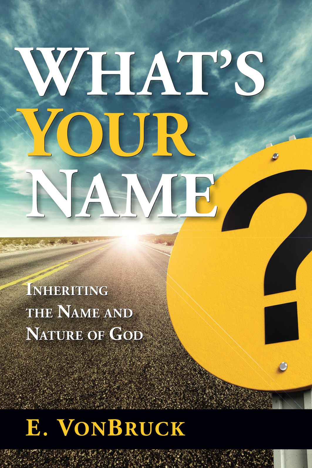 What's Your Name?: Inheriting the Name and Nature of God