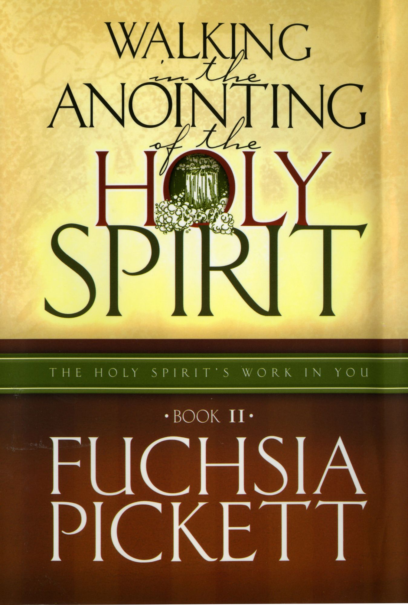 Walking In The Anointing...: Holy Spirit's Work in You