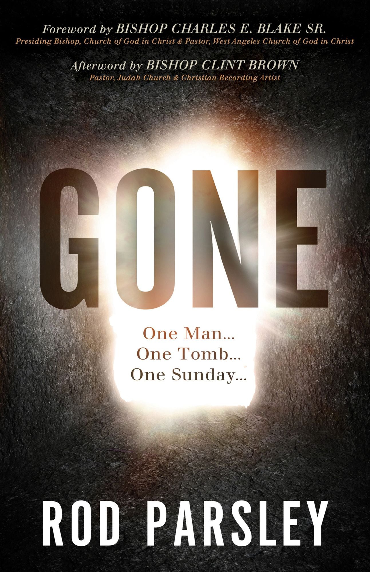 Gone: One Man...One Tomb...One Sunday