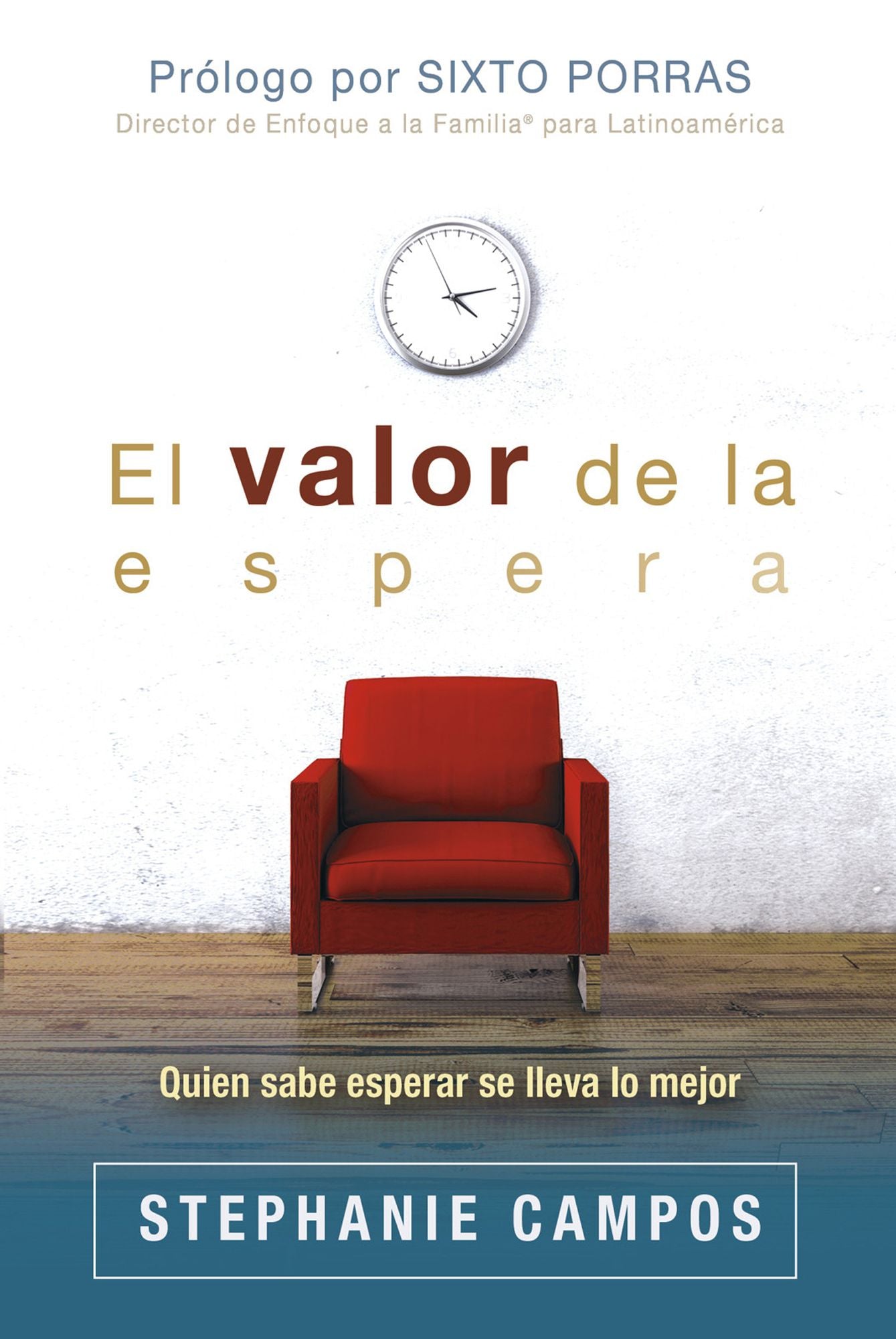 El valor de la espera: Quien sabe esperar se lleva lo mejor