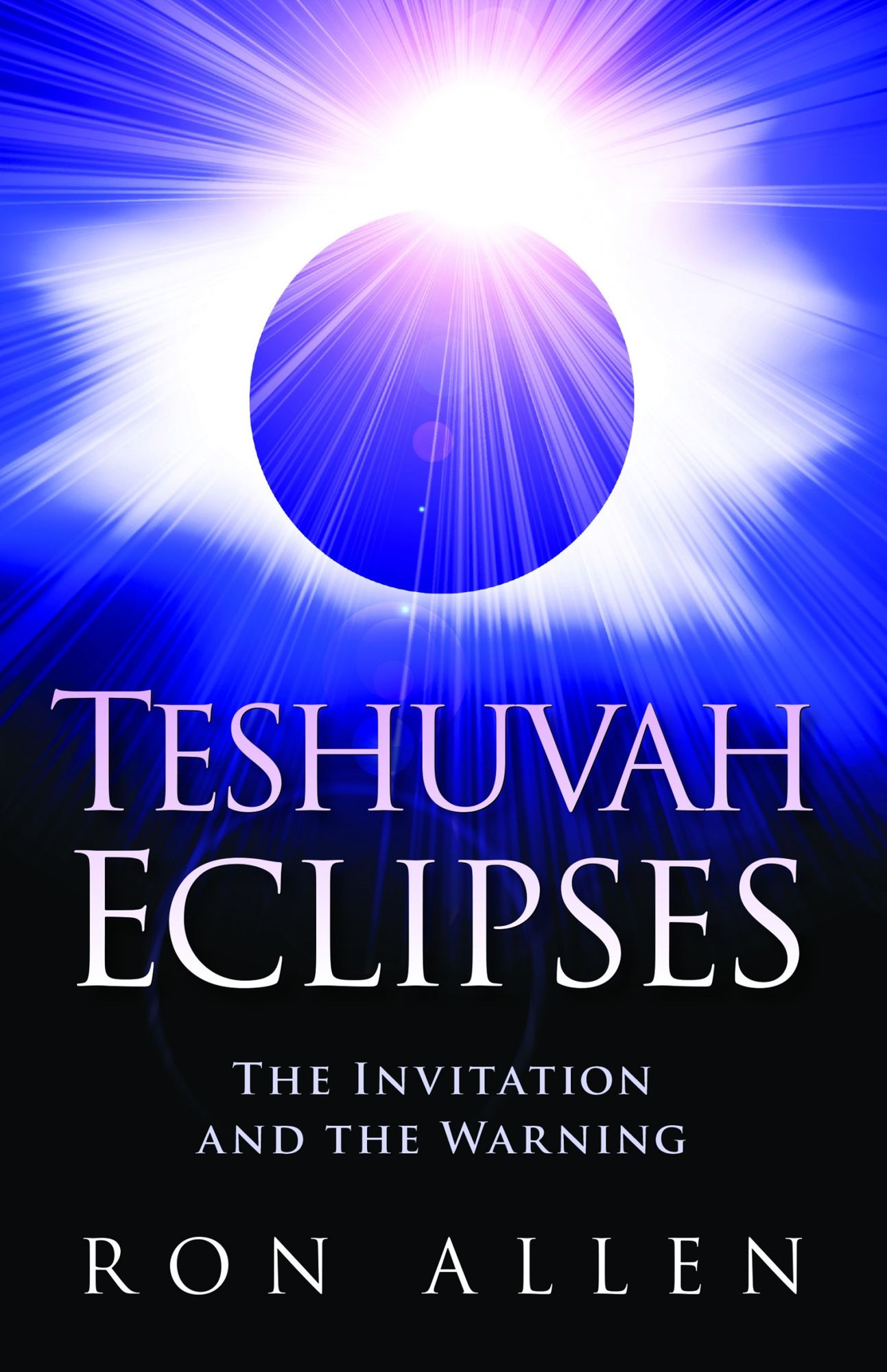 Teshuvah Eclipses: The Invitation and The Warning