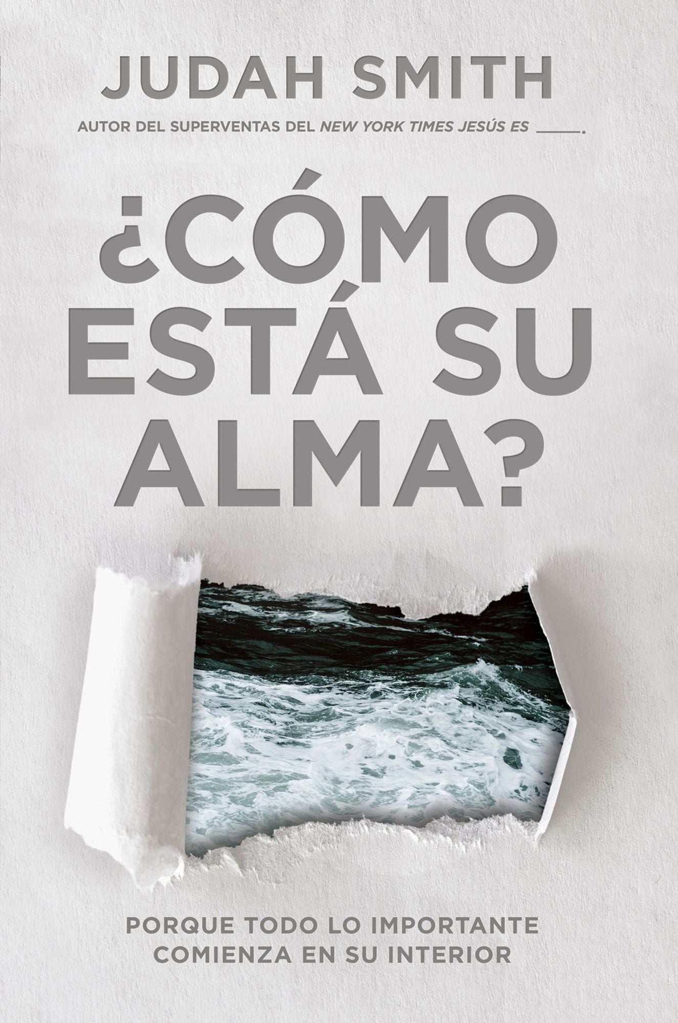Cómo está su alma? / How's Your Soul: Porque todo lo importante comienza en su interior.