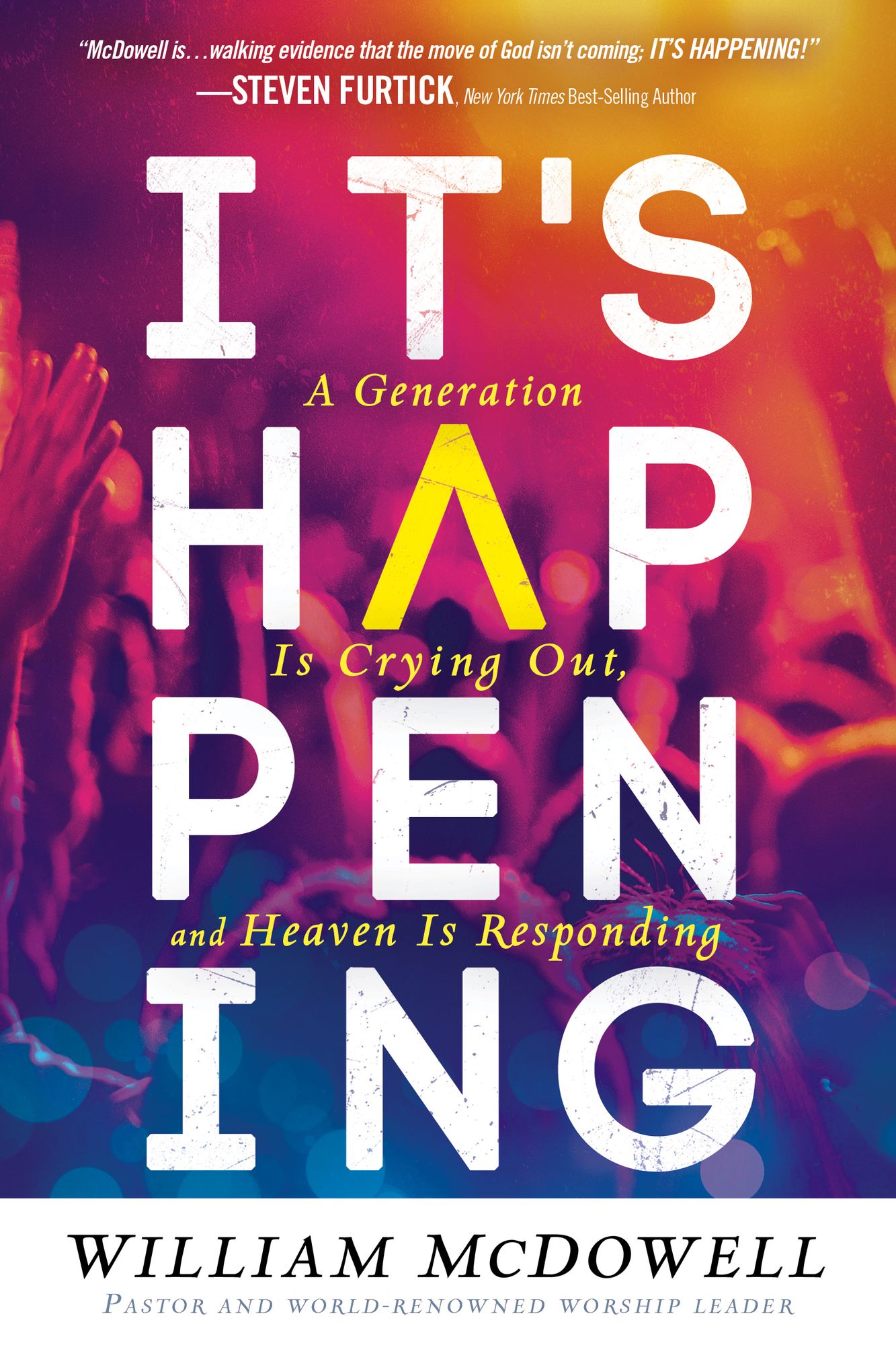 It's Happening: A Generation is Crying Out, and Heaven is Responding