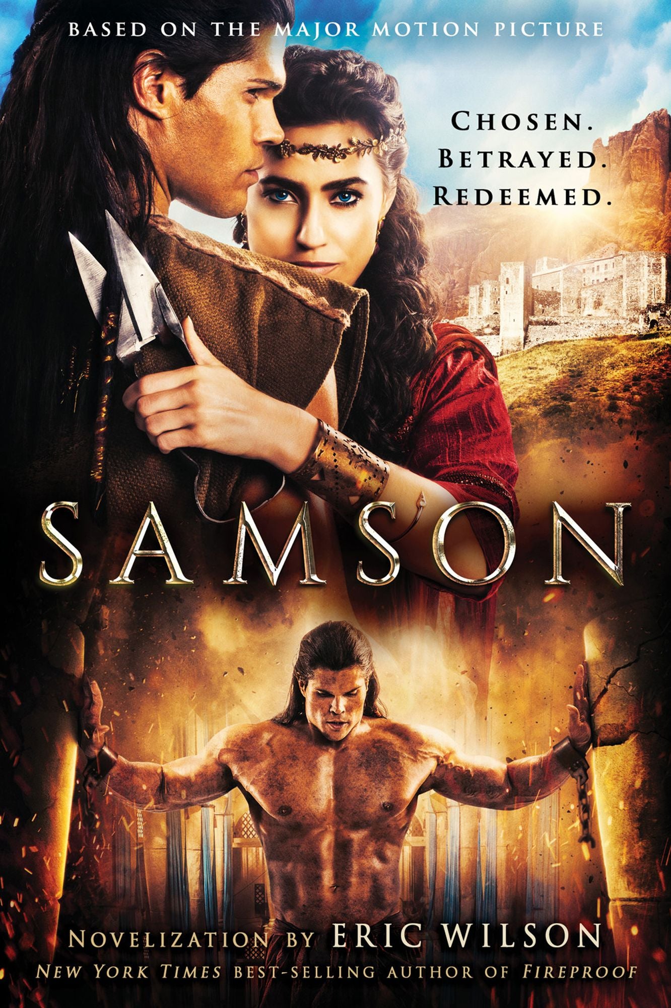 Samson: Chosen. Betrayed. Redeemed.