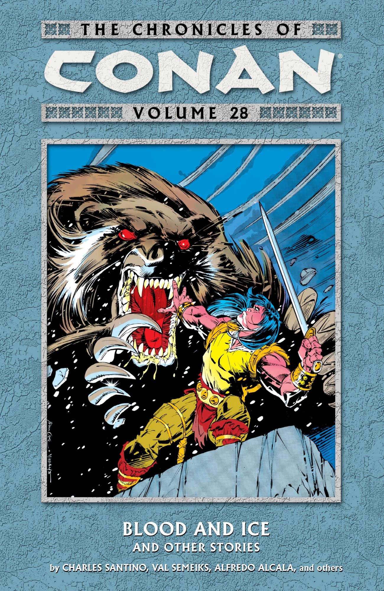 The Chronicles of Conan Volume 28: Blood and Ice and Other Stories