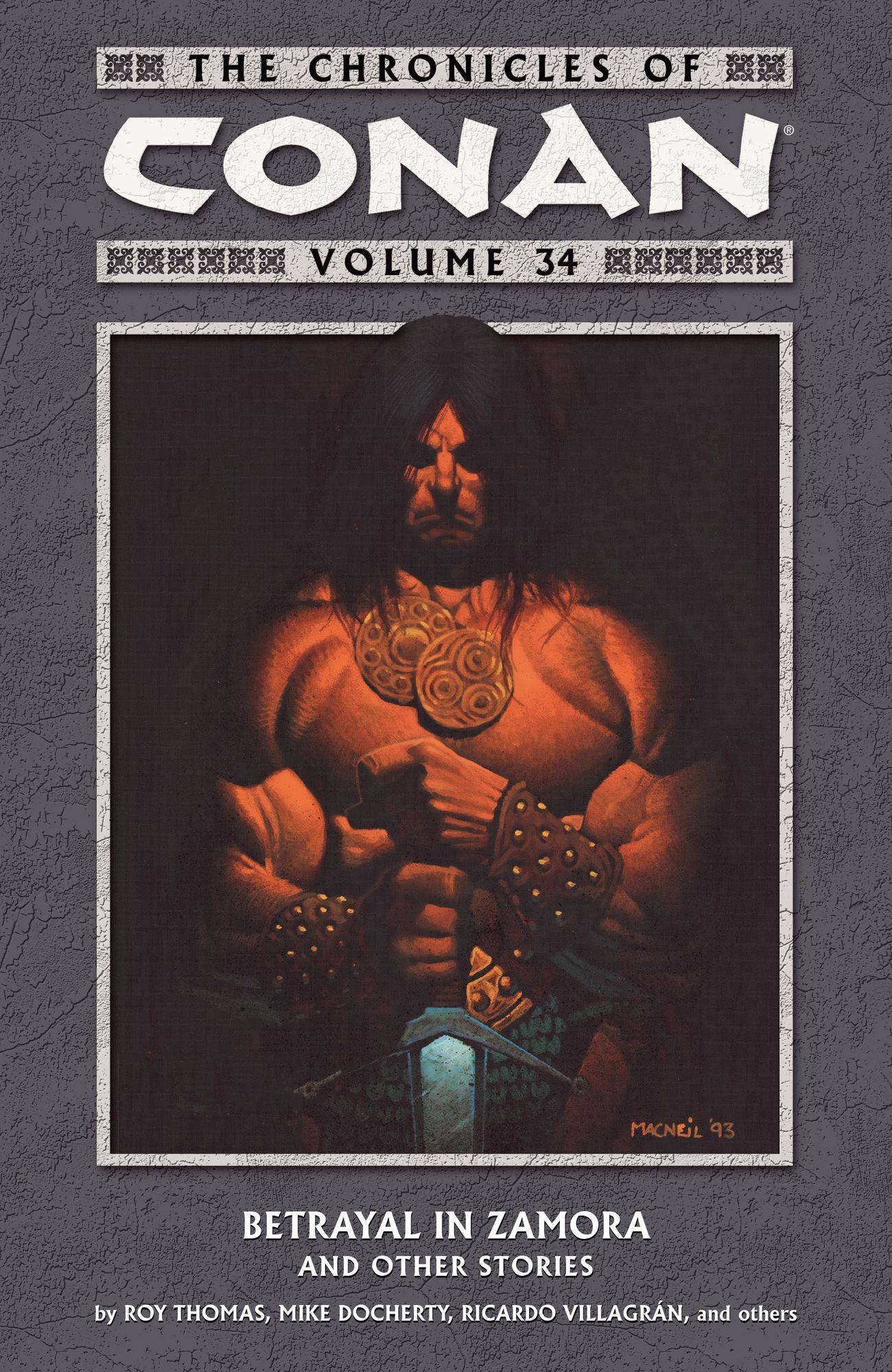 The Chronicles of Conan Volume 34: Betrayal in Zamora and Other Stories