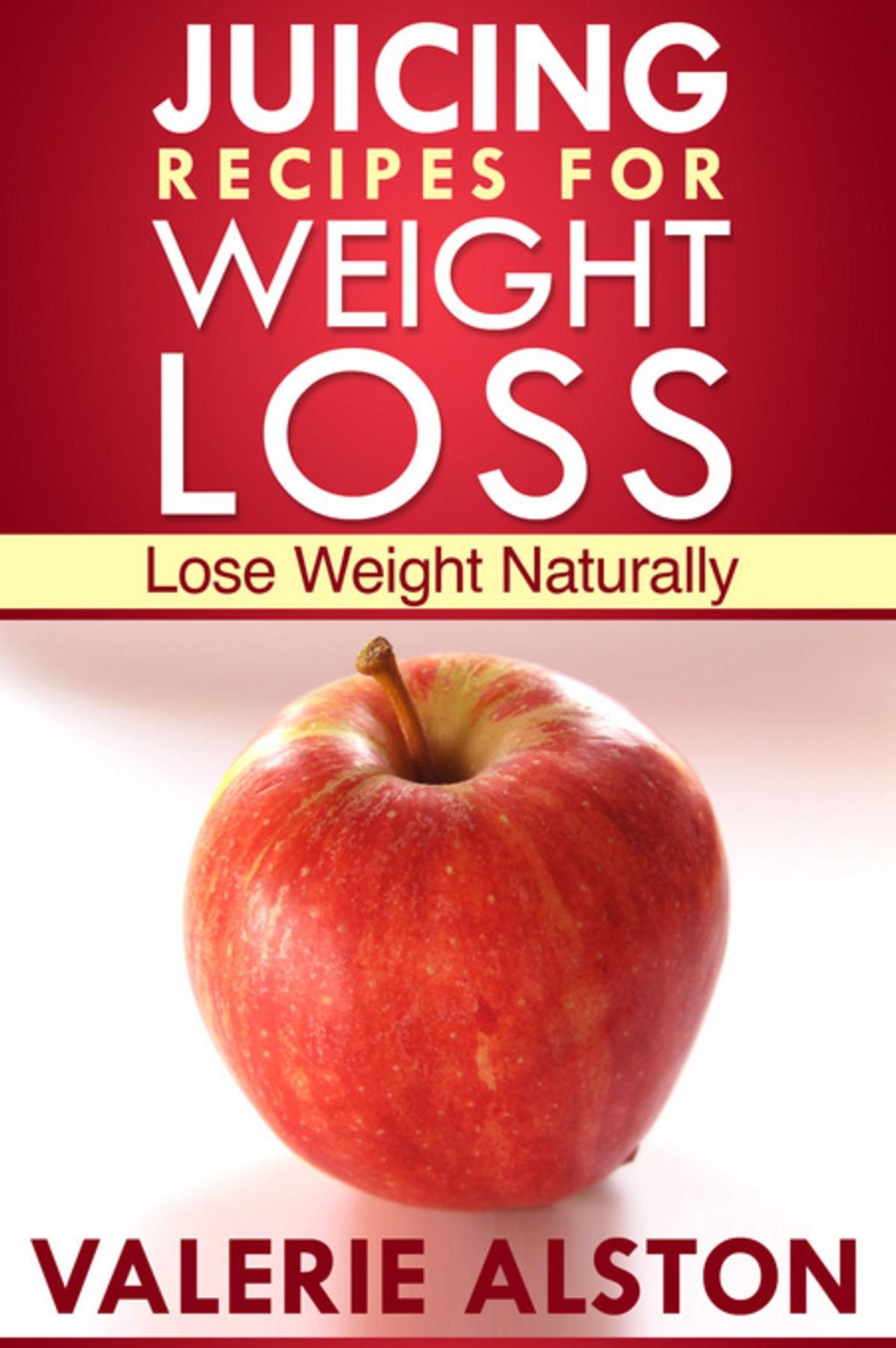 Juicing Recipes For Weight Loss: Lose Weight Naturally