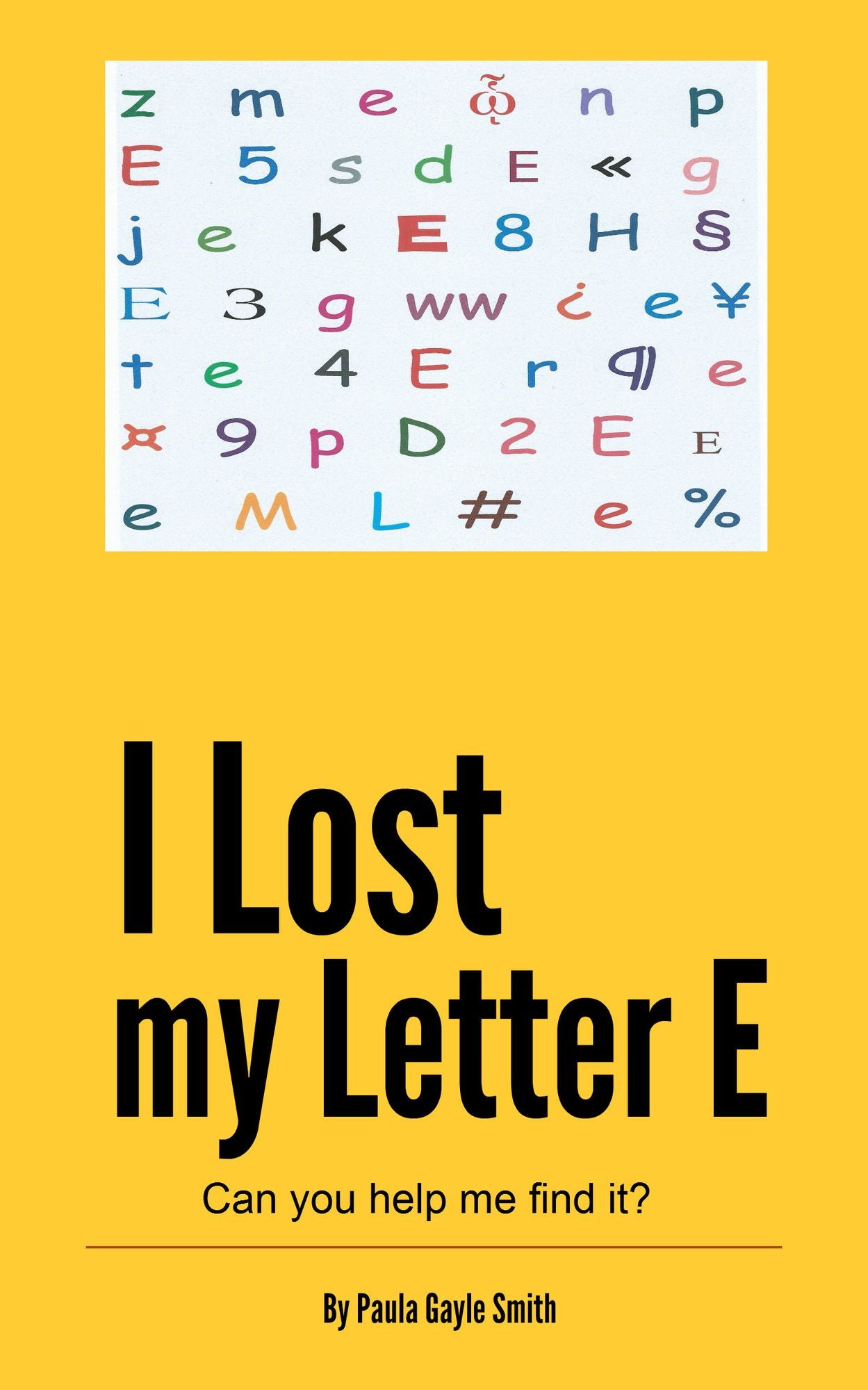 I Lost My Letter E: Can you help me find it?
