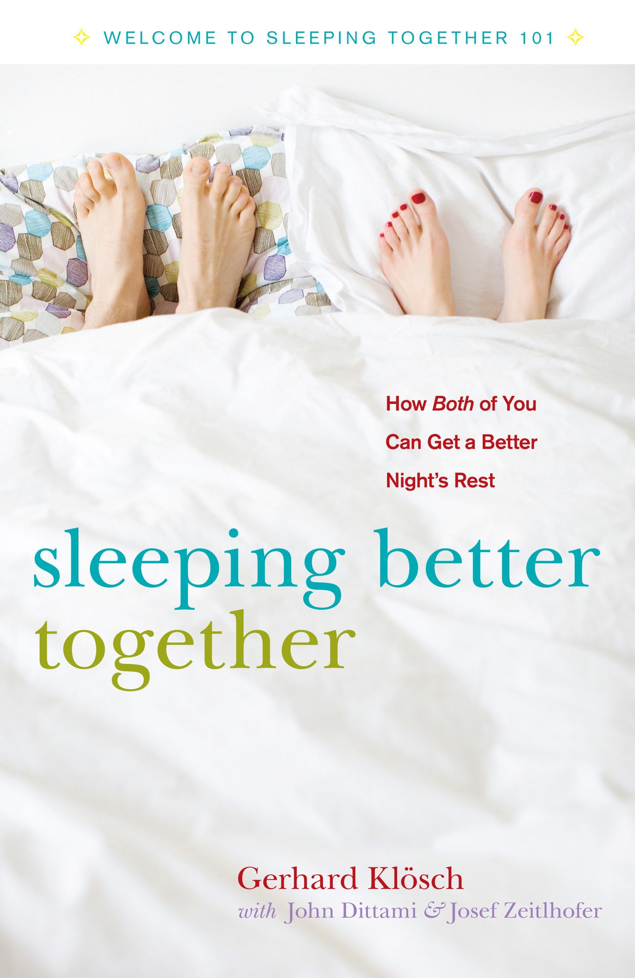 Sleeping Better Together: How the Latest Research Will Help You and a Loved One Get a Better Night's Rest