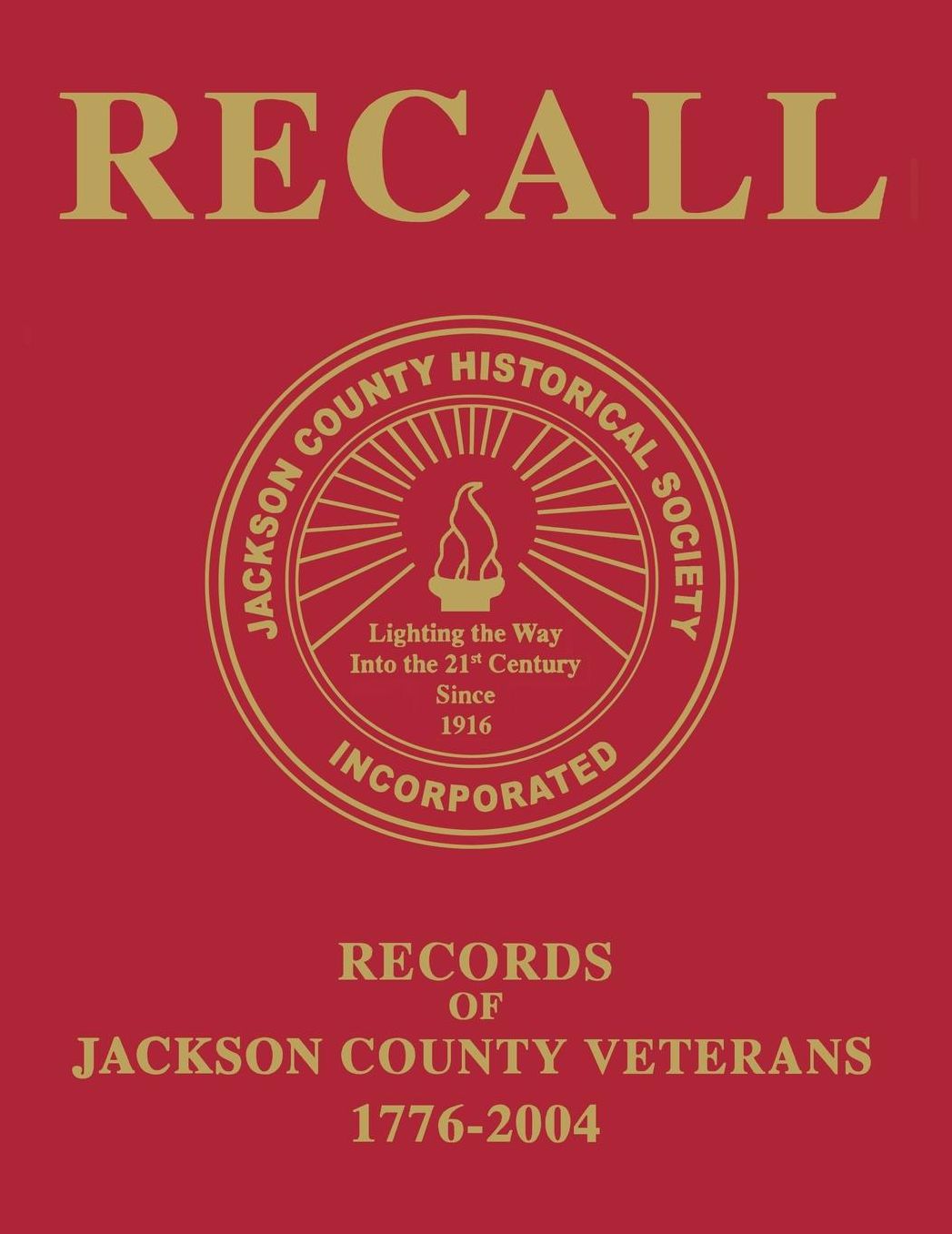 Recall Records of Jackson County Veterans, 1776-2004