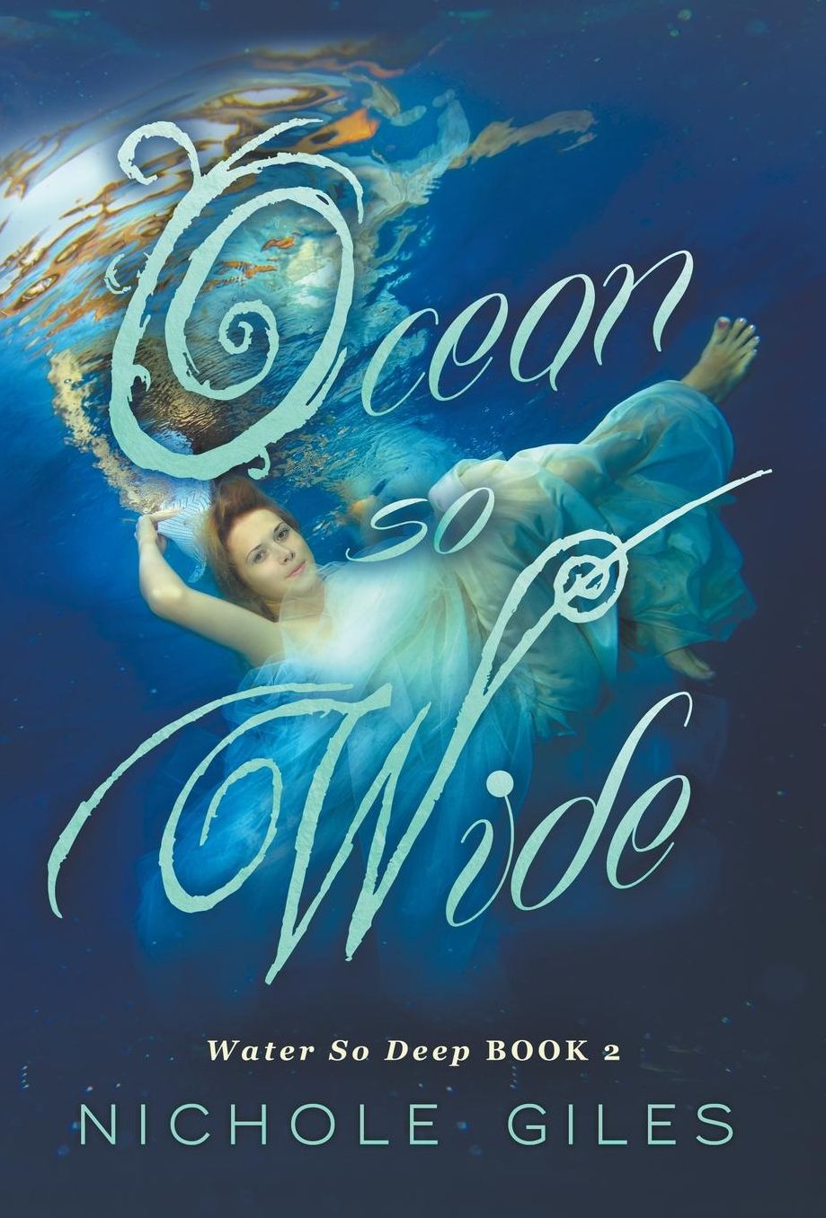 Ocean So Wide: Water So Deep book 2