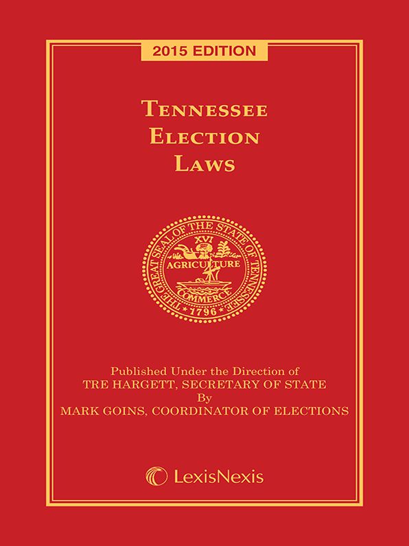 Tennessee Election Laws, 2015 Edition