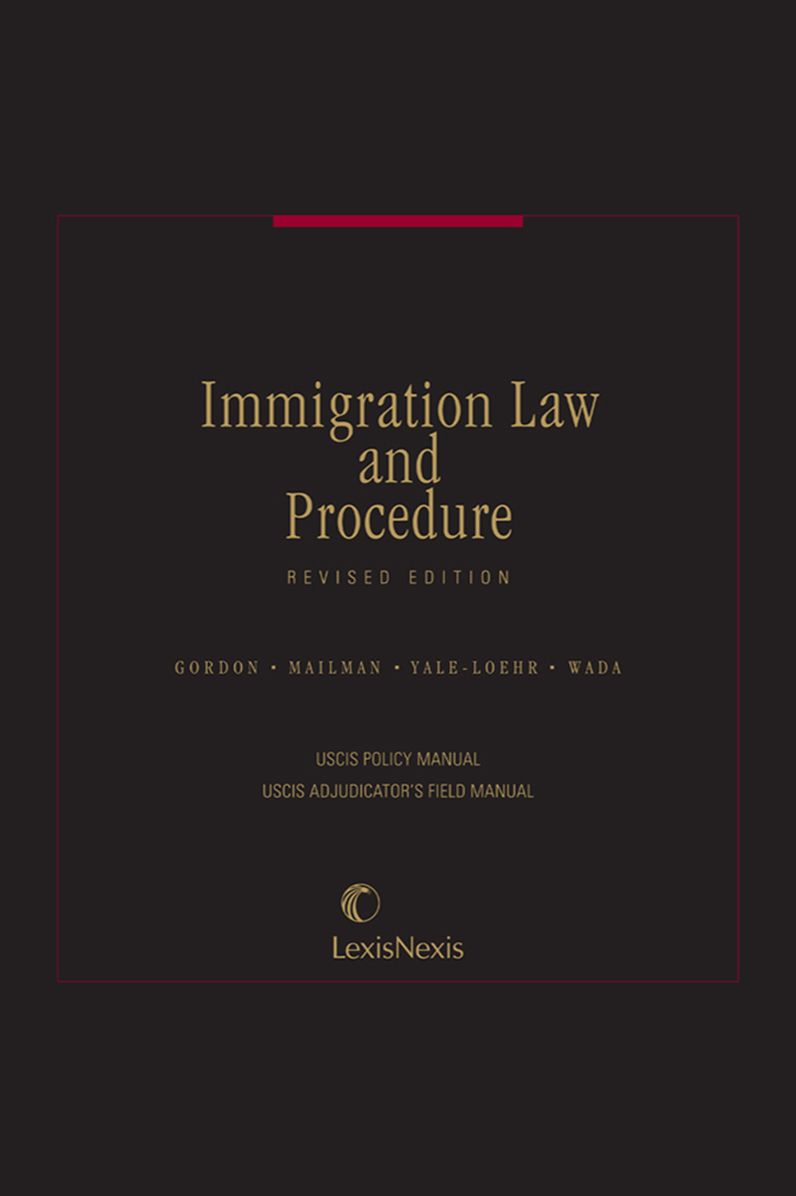 Immigration Law and Procedure: USCIS Policy Manual and Adjudicator's Field Manual