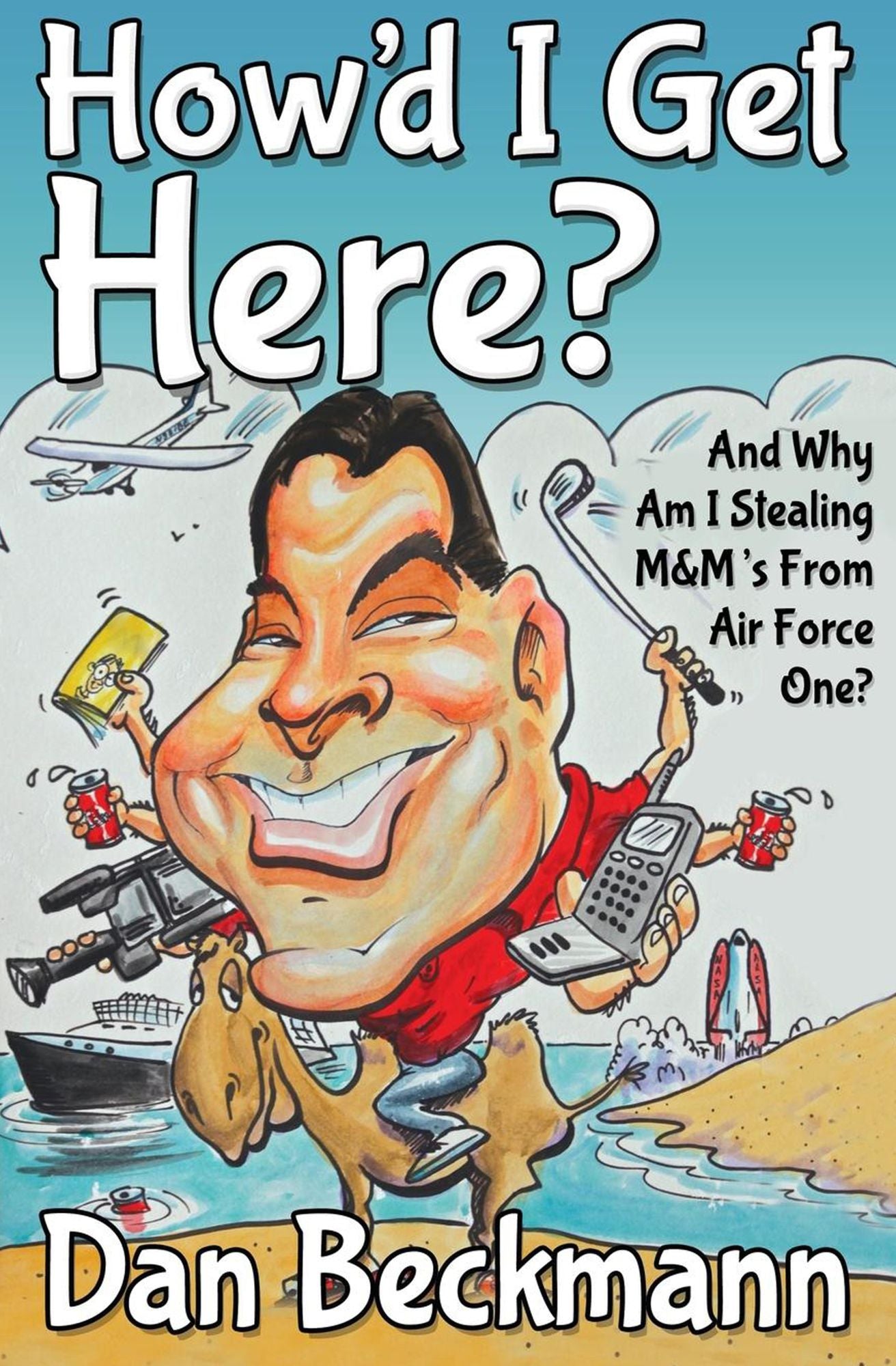 How'd I Get Here? And Why Am I Stealing M&M's From Air Force One?