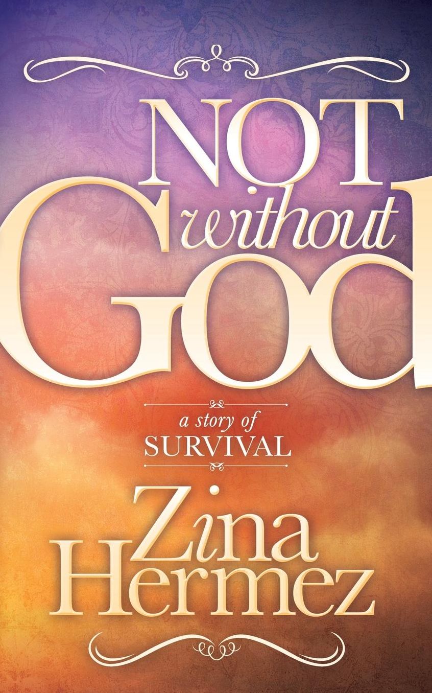 Not Without God: A Story of Survival
