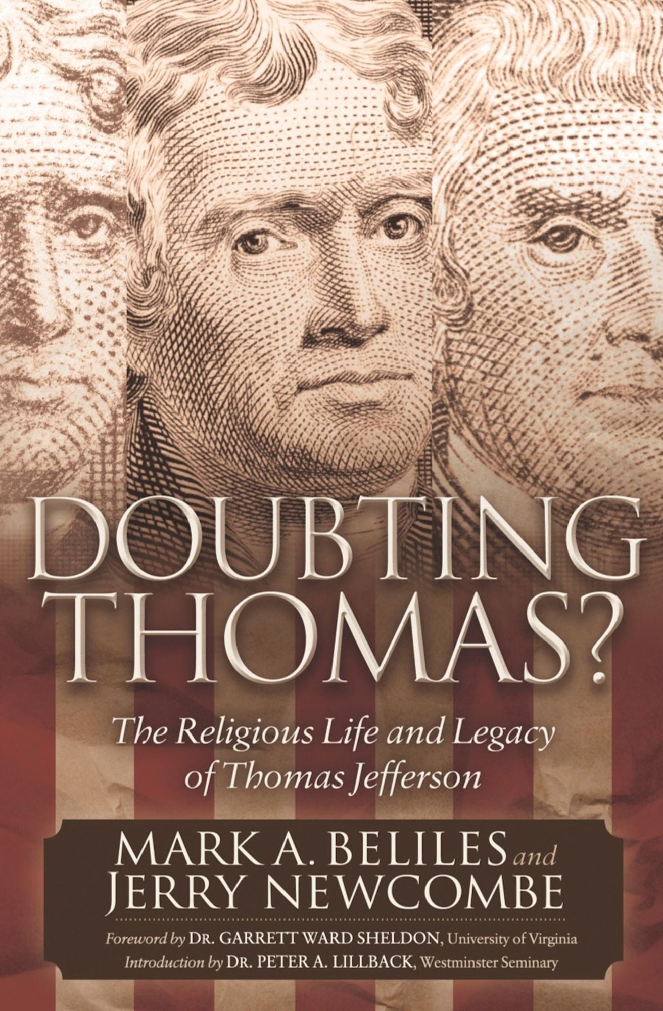 Doubting Thomas: The Religious Life and Legacy of Thomas Jefferson