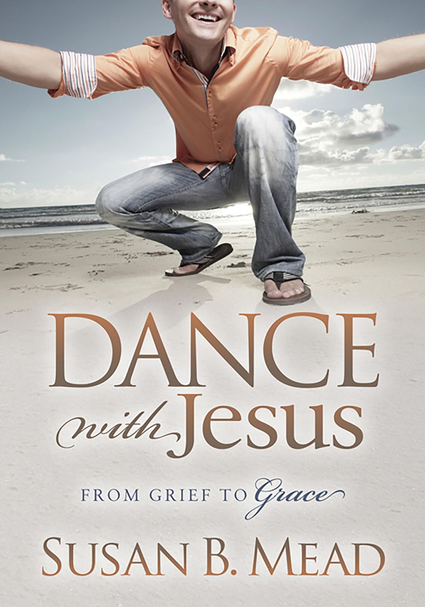 Dance With Jesus: From Grief to Grace
