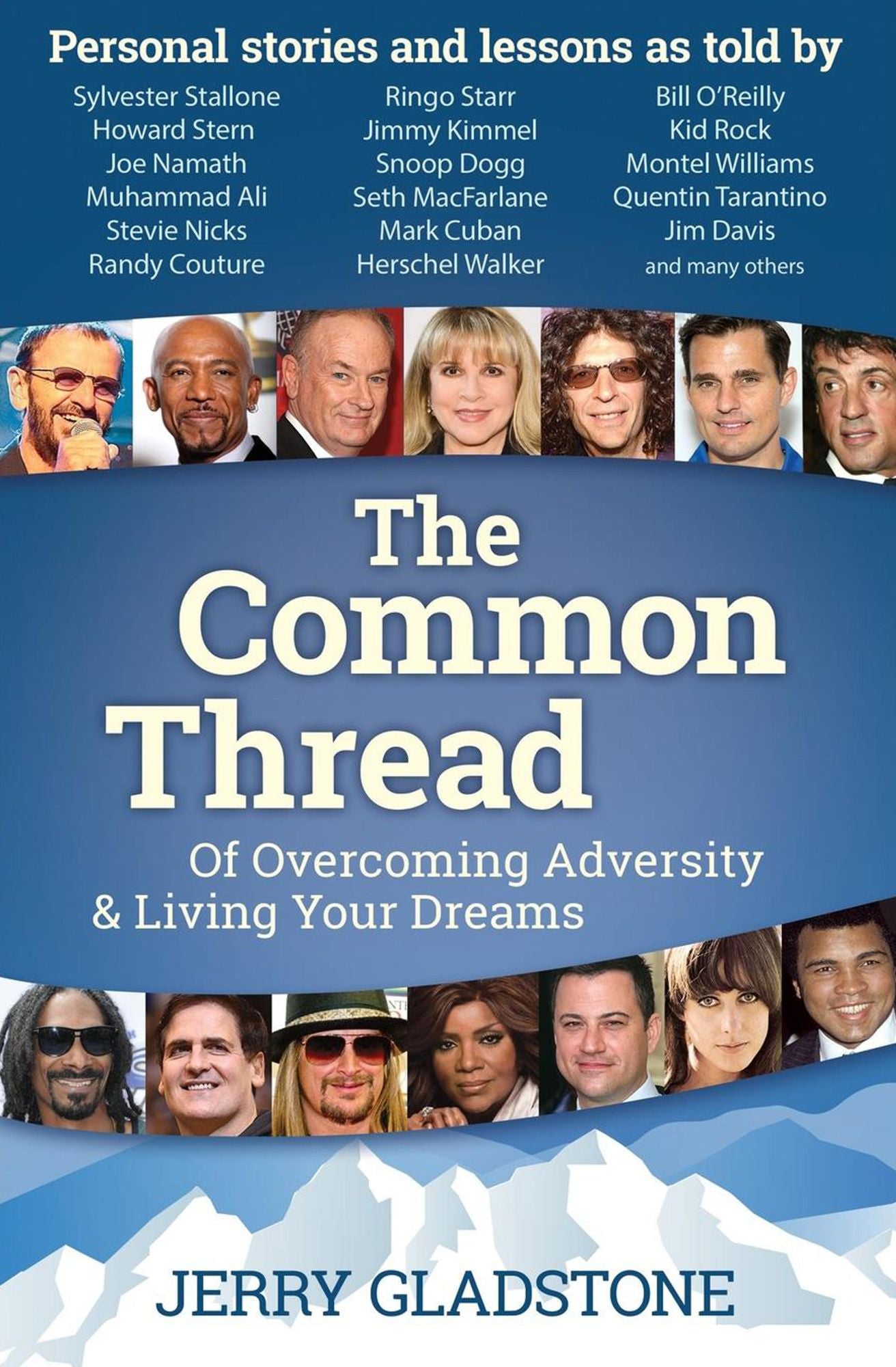 The Common Thread of Overcoming Adversity and Living Your Dreams