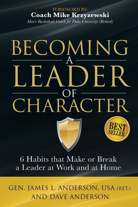 Becoming a Leader of Character: 6 Habits That Make or Break a Leader at Work and at Home