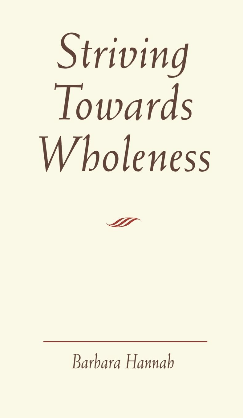 Striving Towards Wholeness